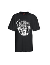 Load image into Gallery viewer, When Duct Tape Fails Weld It T-shirt