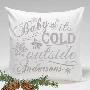 Personalized Holiday Throw Pillows - Baby its Cold Outside | JDS