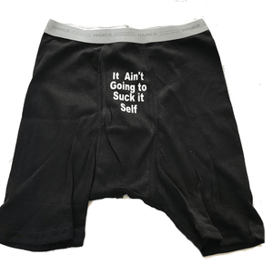Custom Personalized Designed Boxers With "It Ain't Going To Suck It Self" Saying | DG Custom Graphics