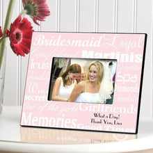 Load image into Gallery viewer, Personalized Bridesmaid Picture Frame | JDS