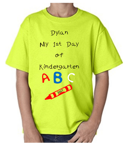 Your Child's Name My First Day of Kindergarten Personalized T-Shirt